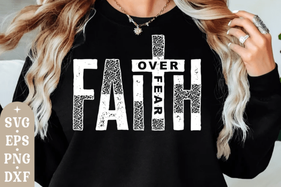 Faith over Fear SVG: A Designer's Guide to Christian PNG Shirts
