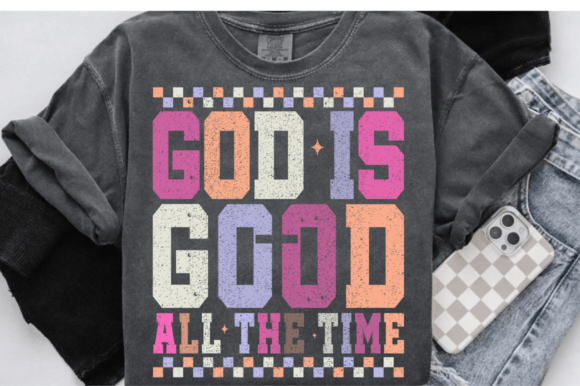 God is Good All the Time PNG: Design Asset Guide