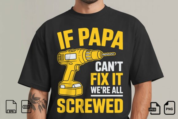 If Papa Can't Fix It SVG: A Design Asset with Visual Punch